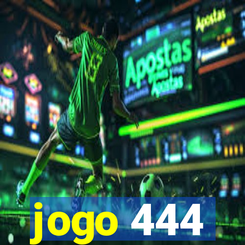 jogo 444